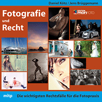 Fotografie und Recht für Profifotografen und engagierte Amateure